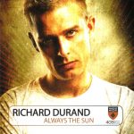 1. Richard Durand ‎– Always The Sun, CD, Album