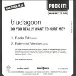 2. Bluelagoon ‎– Do You Really Want To Hurt Me