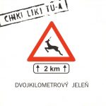 1. Chiki Liki Tu-A ‎– Dvojkilometrový Jeleň