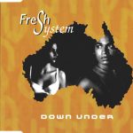 1. Fresh System ‎– Down Under, CD, Single