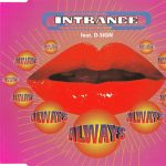 1. Intrance Feat. D-Sign ‎– Always, CD, Single