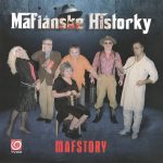 1. Peter Batthyány, Martin Vanek, Igor Adamec, Jakub Nvota ‎– Mafiánske Historky (Mafstory)