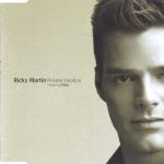 1. Ricky Martin Featuring Meja ‎– Private Emotion