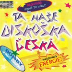 1. Various ‎– Ta Naše Diskoška Česká