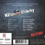 3. Peter Batthyány, Martin Vanek, Igor Adamec, Jakub Nvota ‎– Mafiánske Historky (Mafstory)