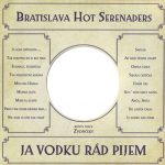 1. Bratislava Hot Serenaders ‎– Ja Vodku Rád Pijem