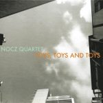 1. Nocz Quartet ‎– Toys, Toys And Toys