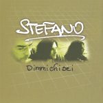 2. Stefano ‎– Dimmi Chi Sei, CD, Album