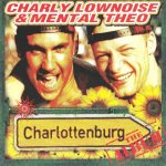 1. Charly Lownoise & Mental Theo ‎– Charlottenburg