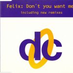 1. Felix ‎– Don’t You Want Me