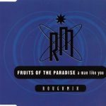 1. Fruits Of The Paradise ‎– A Man Like You, CD, Single