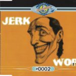 1. Jerk Work ‎– I Said, CD, Single