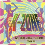 1. K-Zone ‎– Last Night A Deejay Saved My Life (Remix 96)