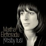 1. Martha Elefteriadu ‎– Kresby Tuší