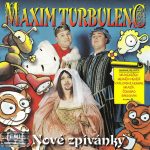 1. Maxim Turbulenc ‎– Nové Zpívánky