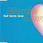 1. Monie Love ‎– Full Term Love