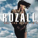 1. Rozalla ‎– Are You Ready To Fly, CD, Single