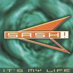 1. Sash! ‎– It’s My Life, CD, Album, 8596985420527