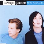 1. Savage Garden ‎– To The Moon And Back