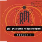 1. Shut Up And Dance ‎– Raving I’m Raving (Remix)