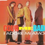 1. Color Me Badd ‎– I Adore Mi Amor, CD, Single