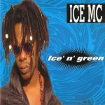 1. ICE MC ‎– Ice’ N’ Green, 5602515203584