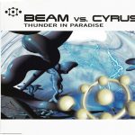 1. Beam vs. Cyrus ‎– Thunder In Paradise