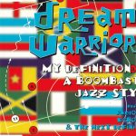 1. Dream Warriors ‎– My Definition Of A Boombastic Jazz Style