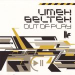 1. Umek & Beltek ‎– Out Of Play