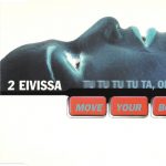 1. 2 Eivissa ‎– Move Your Body (Tu Tu Tu Tu Ta, Oh La)