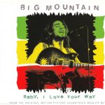 1. Big Mountain ‎– Baby, I Love Your Way