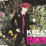 1. Kelly Osbourne ‎– Papa Don’t Preach