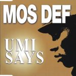 1. Mos Def ‎– Umi Says, CD, Single