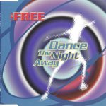 1. The Free ‎– Dance The Night Away, CD, Single