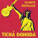 1. Tichá Dohoda ‎– Hlasitá Revoluce