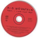 3. Big Mountain ‎– Baby, I Love Your Way
