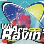 1. Para Doxa ‎– We Are Ravin’