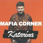 1. Mafia Corner ‎– Katarína, CD, Album, Digipak