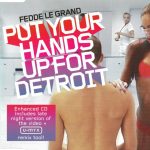 1. Fedde Le Grand ‎– Put Your Hands Up For Detroit