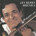 1. Ján Berky Mrenica ‎– Primášov Sen