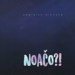 2. Dominika Mirgová ‎– Noačo!