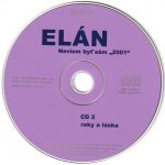 4. Elán ‎– Neviem Byť Sám 2001