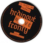 4. Hrdinové Nové Fronty ‎– To Svět Se Posral