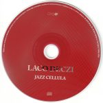 4. Laco Deczi ‎– Sentimentálna Trúbka – Jazz Cellula