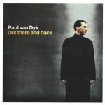 1. Paul van Dyk ‎– Out There And Back, CD, Album