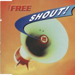 1. The Free ‎– Shout!