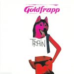 1. Goldfrapp ‎– Train