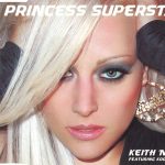 1. Princess Superstar featuring Kool Keith ‎– Keith ‘N’ Me, CD, Single