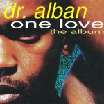 1. Dr. Alban ‎– One Love (The Album)