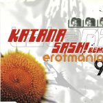 1. Katana ‎– Erotmania ’97 (Sash! Remix)